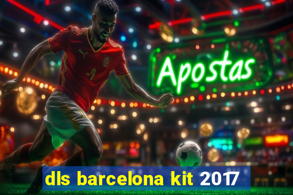 dls barcelona kit 2017